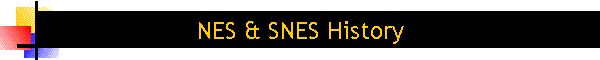 NES & SNES History
